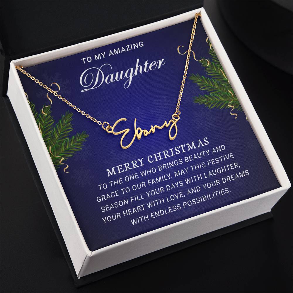 Signature Name Necklace - To My Amazing Daughter